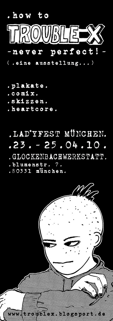 .flyer for the TROUBLE X exhibition at lad*yfest munich from april, 23rd to april, 25th.