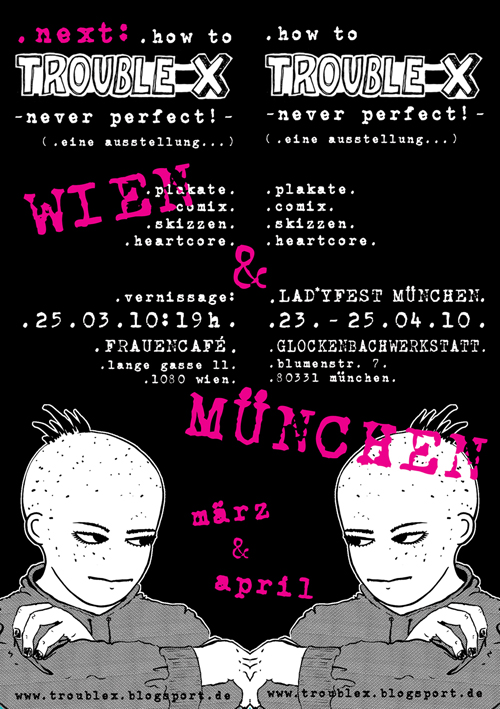 flyer trouble x exhibitions vienna and munich