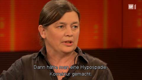 Dann hätte man eine Hypospadie-Korrektur gemacht. 